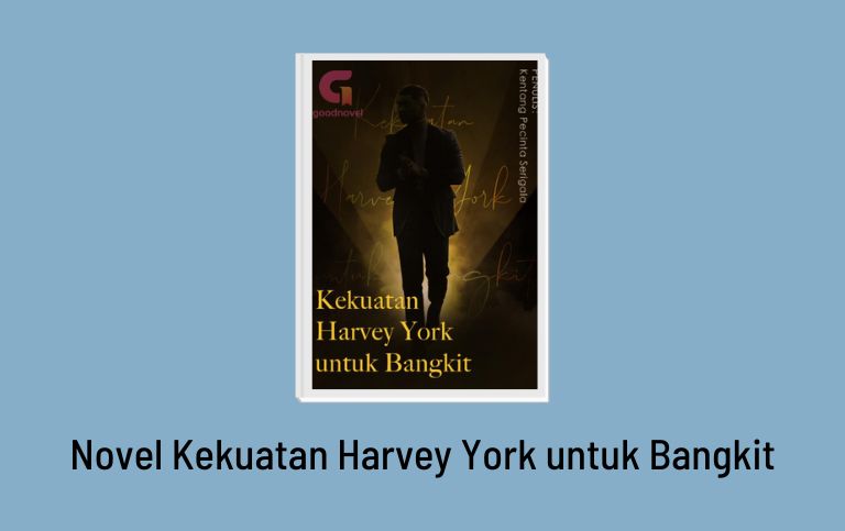 Novel Kekuatan Harvey York untuk Bangkit