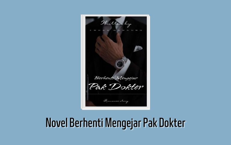 Novel Berhenti Mengejar Pak Dokter