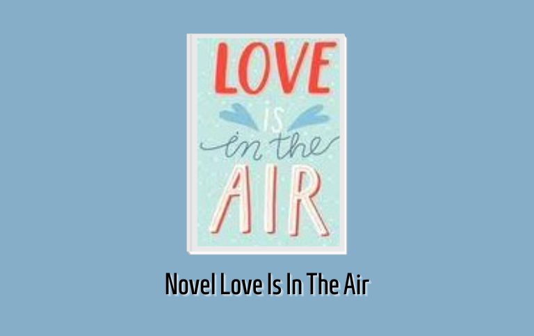 Novel Love Is In The Air