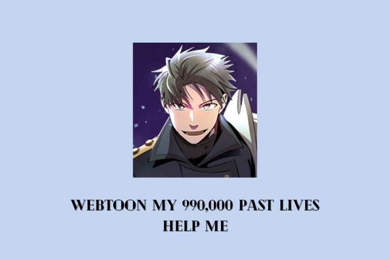 Webtoon My 990,000 Past Lives Help Me
