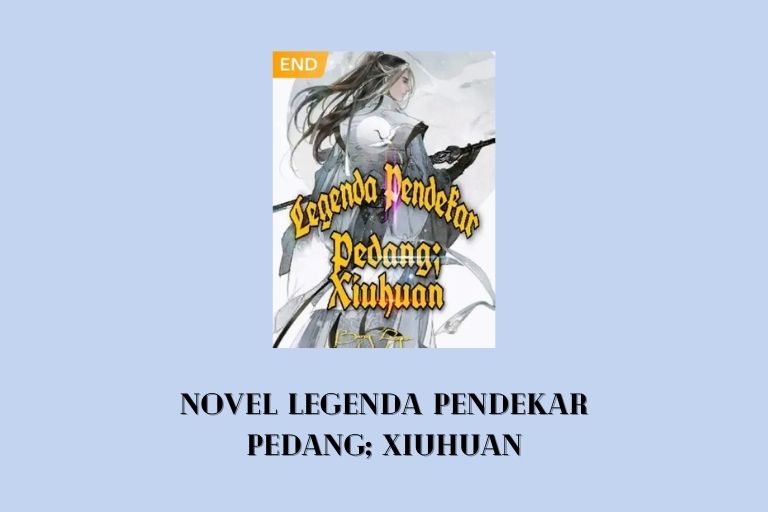 Novel Legenda Pendekar Pedang; Xiuhuan