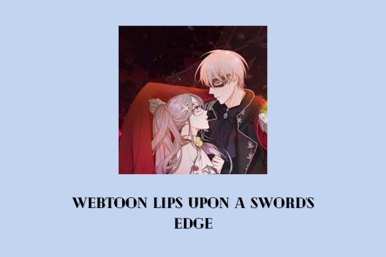 Webtoon Lips Upon a Sword's Edge
