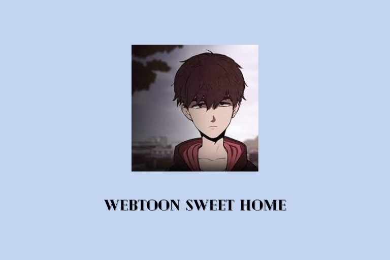 Webtoon Sweet Home
