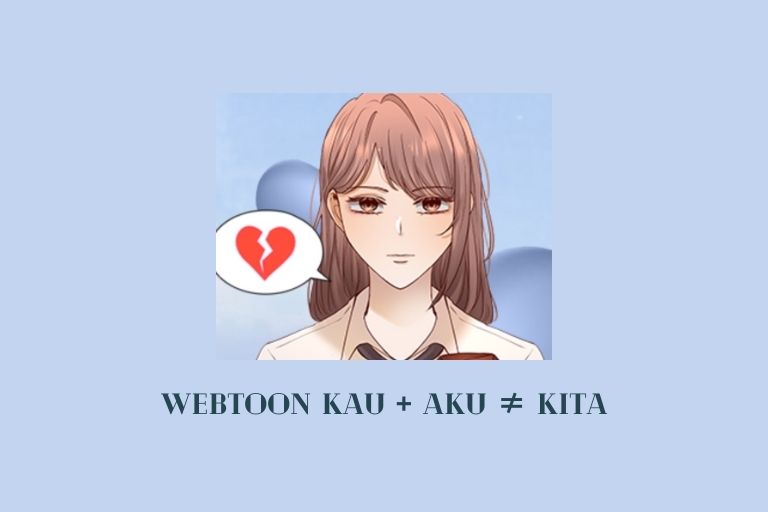 Webtoon KAU + AKU ≠ KITA