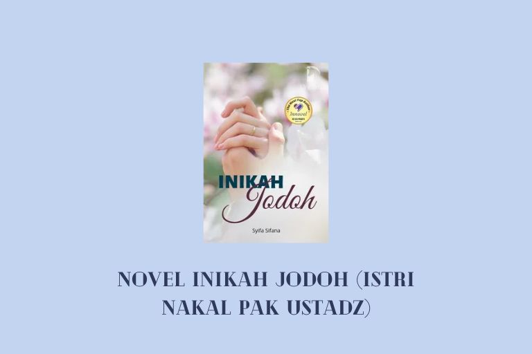 Novel Inikah Jodoh (Istri Nakal Pak Ustadz)