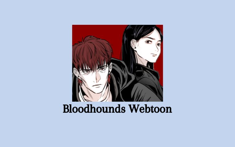 Bloodhounds Webtoon