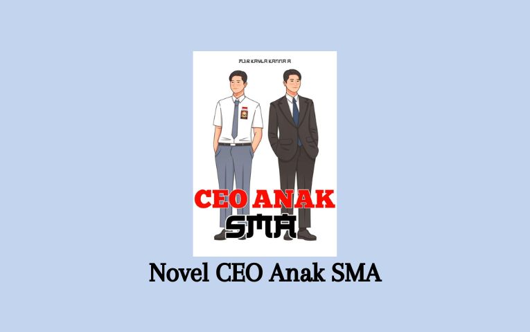Novel CEO Anak SMA
