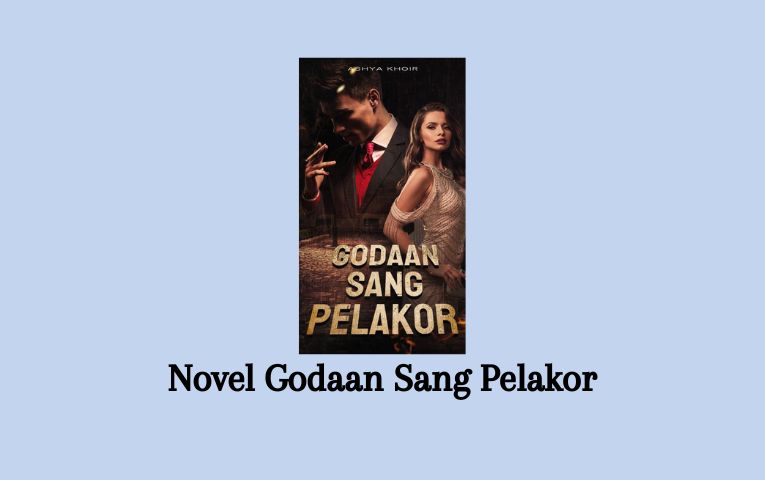 Novel Godaan Sang Pelakor