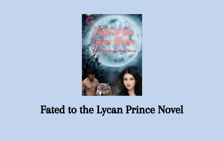 Fated to the Lycan Prince Novel