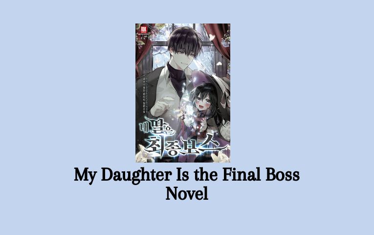 My Daughter Is the Final Boss Novel