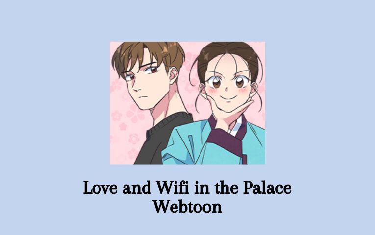 Love and Wifi in the Palace Webtoon