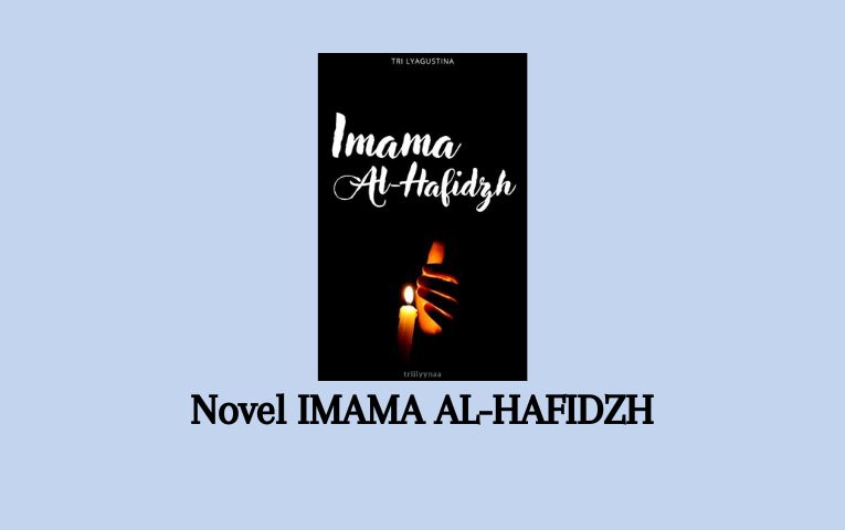 Novel IMAMA AL-HAFIDZH