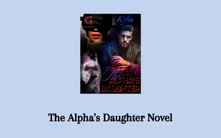The Alpha's Daughter Novel