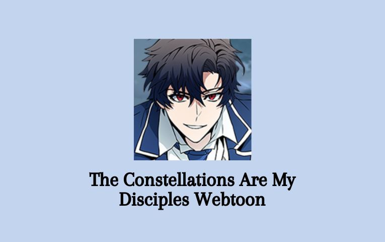 The Constellations Are My Disciples Webtoon