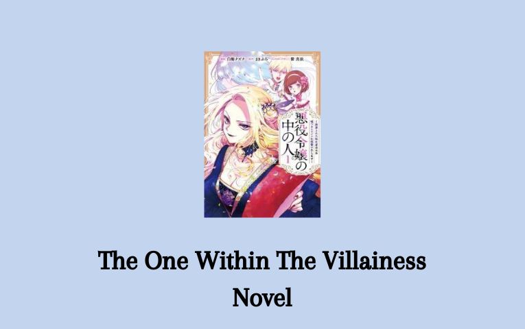 The One Within The Villainess Novel