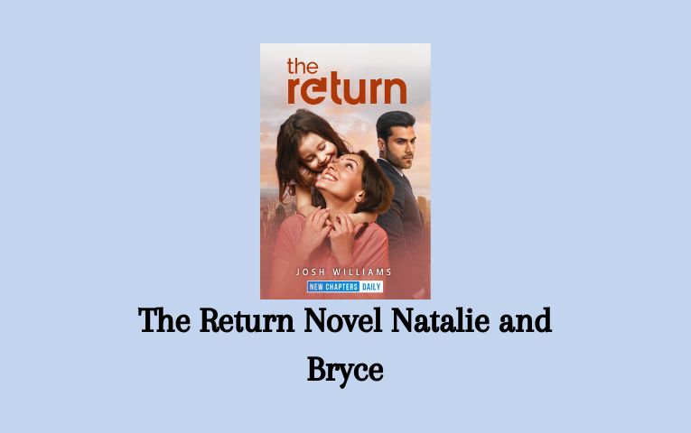 The Return Novel Natalie and Bryce