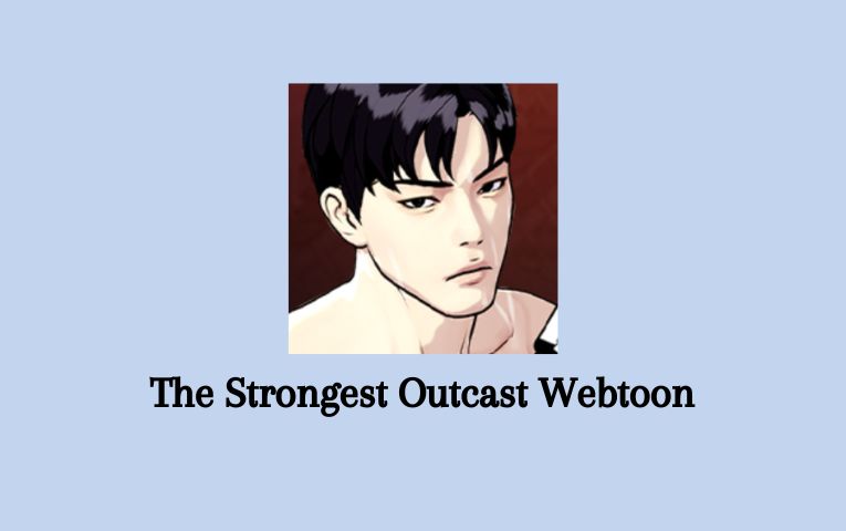 The Strongest Outcast Webtoon