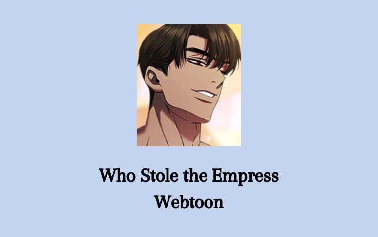 Who Stole the Empress Webtoon