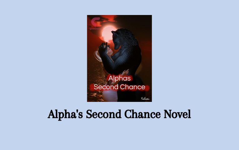 Alpha's Second Chance Novel