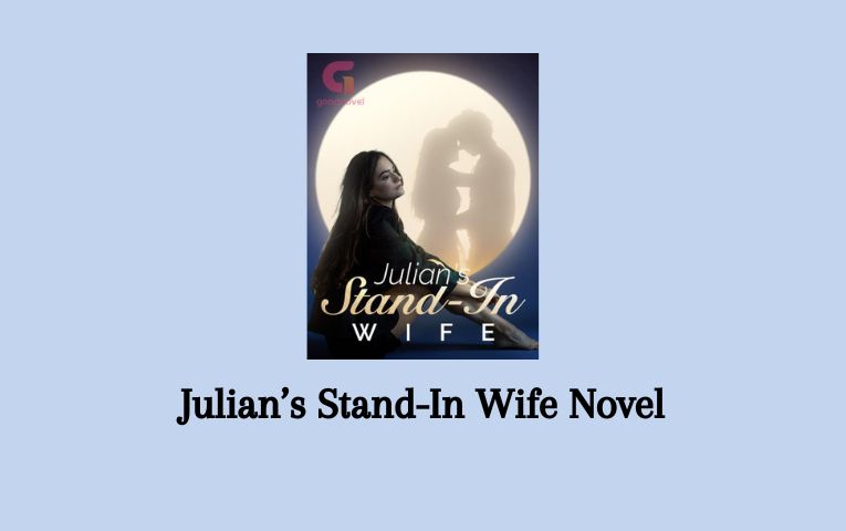 Julian’s Stand-In Wife Novel
