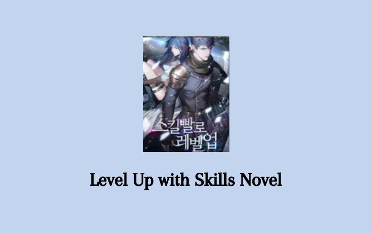 Level Up with Skills Novel