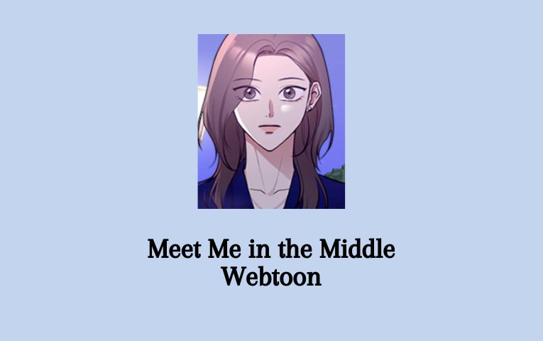 Meet Me in the Middle Webtoon