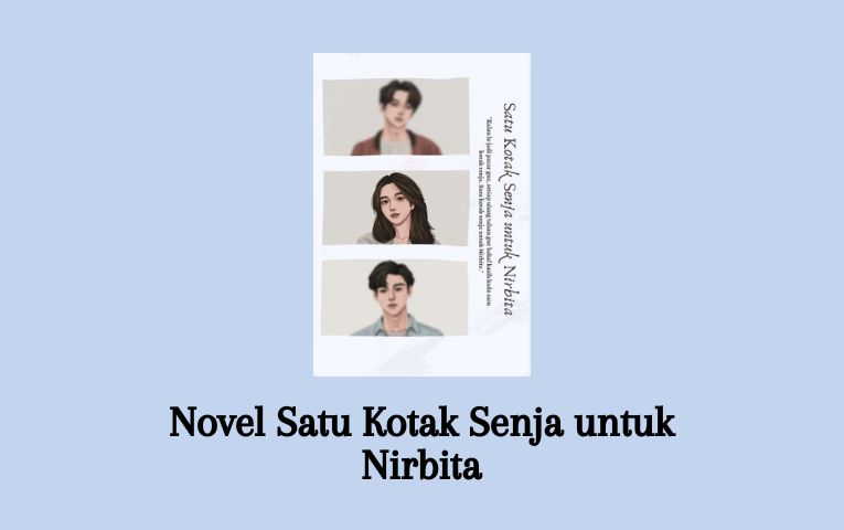 Novel Satu Kotak Senja untuk Nirbita