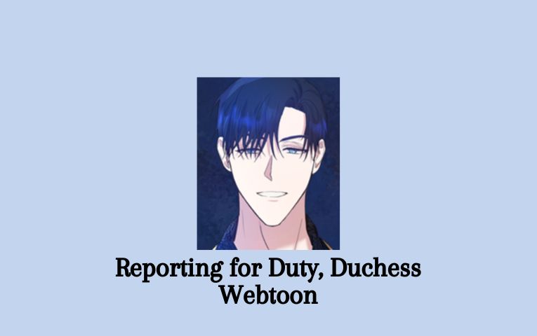 Reporting for Duty, Duchess Webtoon