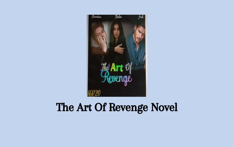 The Art Of Revenge Novel
