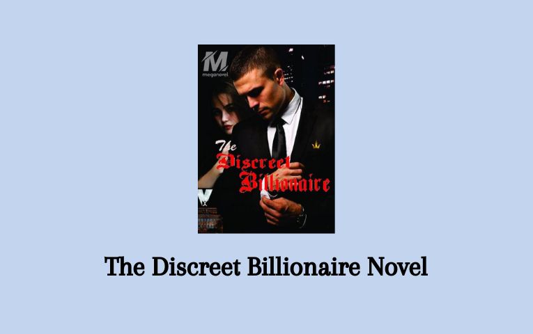 The Discreet Billionaire Novel