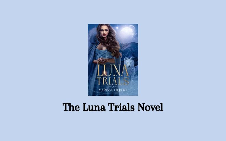 The Luna Trials Novel