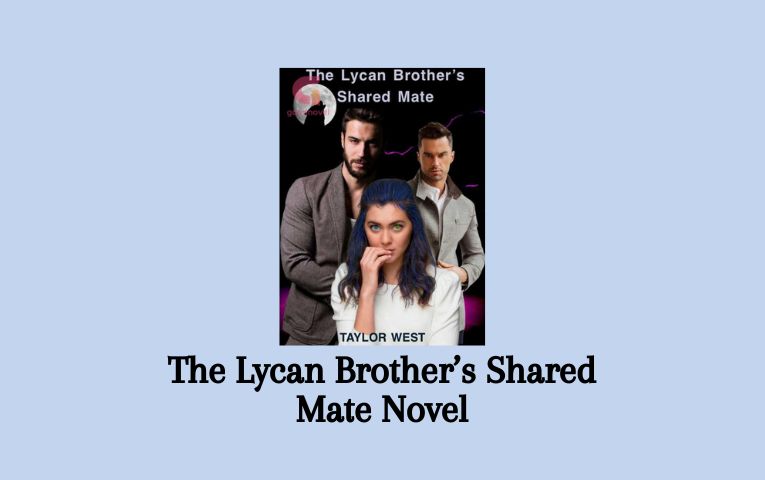 The Lycan Brother’s Shared Mate Novel