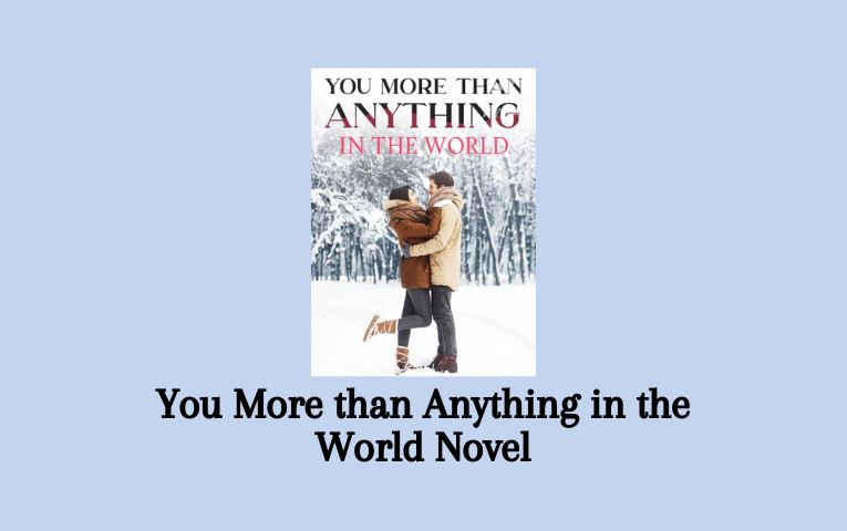 You More than Anything in the World Novel