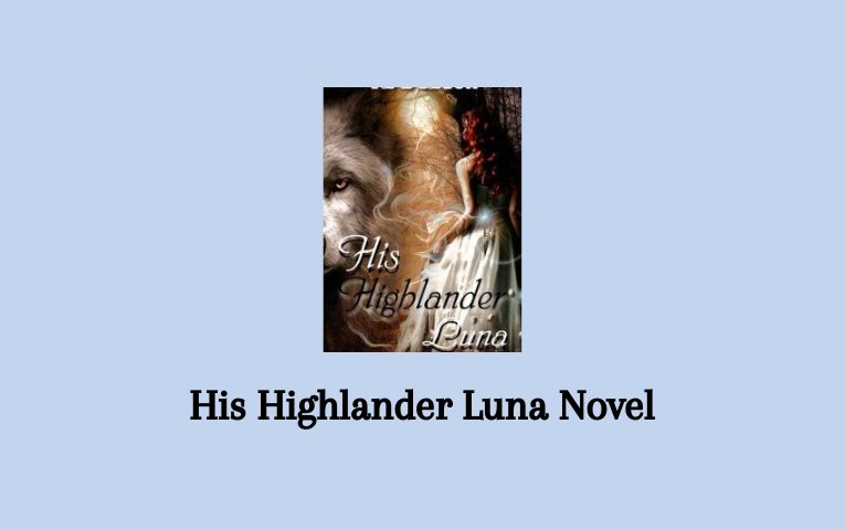 His Highlander Luna Novel