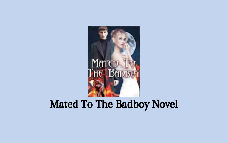 Mated To The Badboy Novel