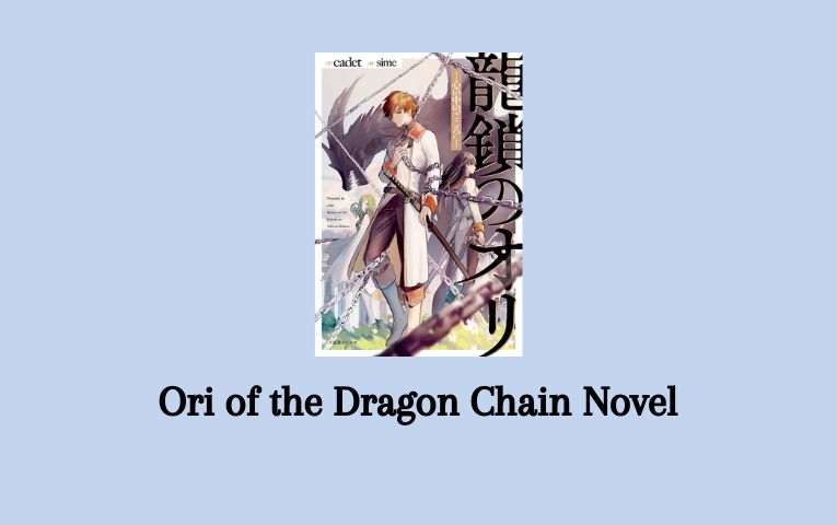 Ori of the Dragon Chain Novel