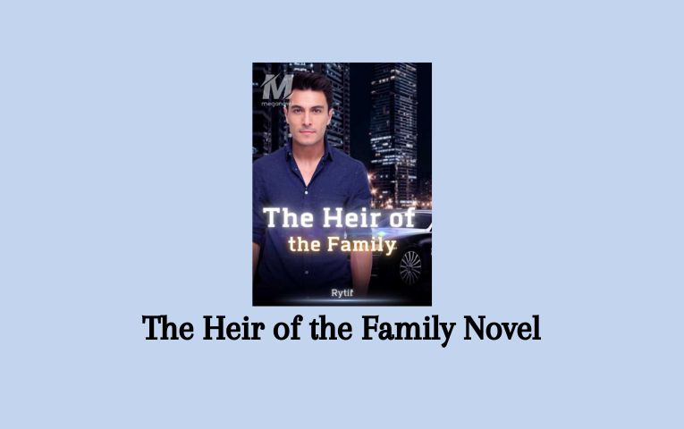 The Heir of the Family Novel