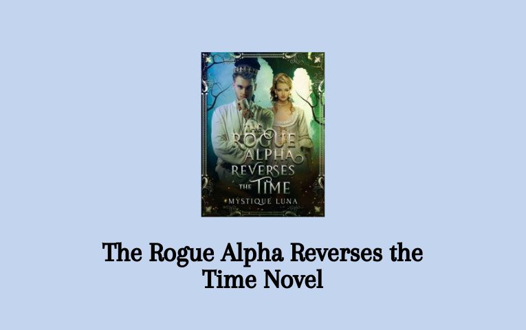 The Rogue Alpha Reverses the Time Novel