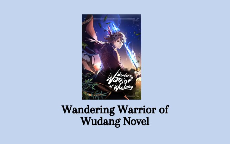 Wandering Warrior of Wudang Novel
