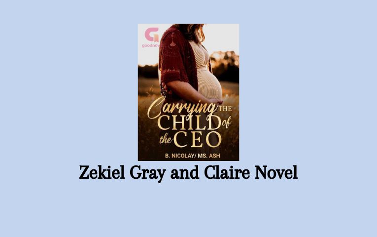 Zekiel Gray and Claire Novel