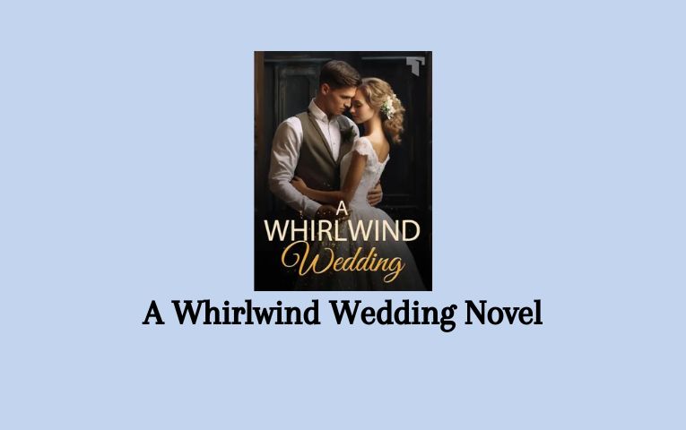 A Whirlwind Wedding Novel
