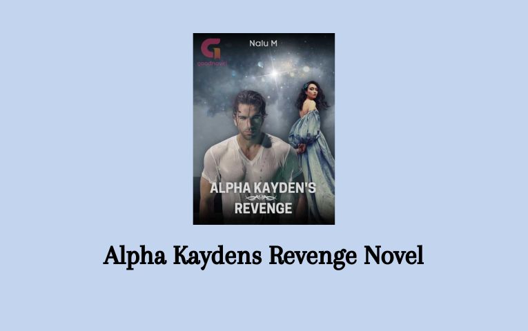 Alpha Kaydens Revenge Novel