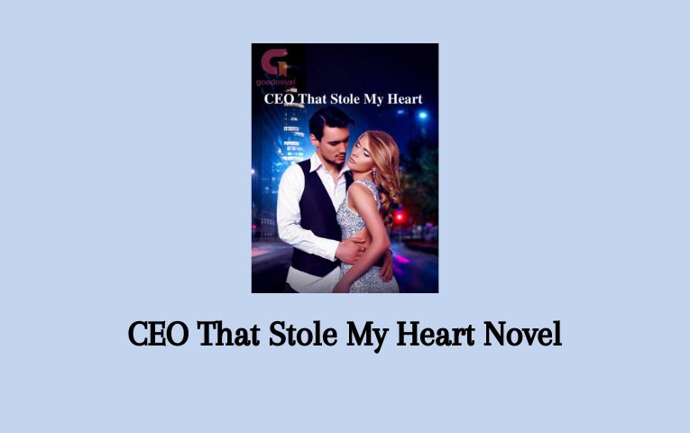 CEO That Stole My Heart Novel