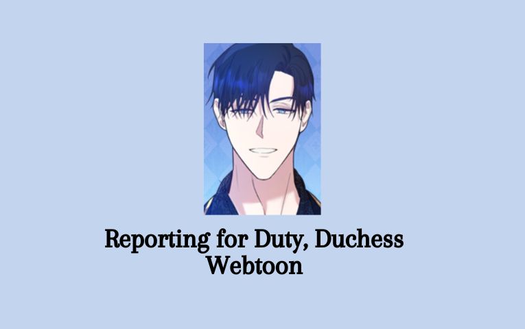 Reporting for Duty, Duchess Webtoon