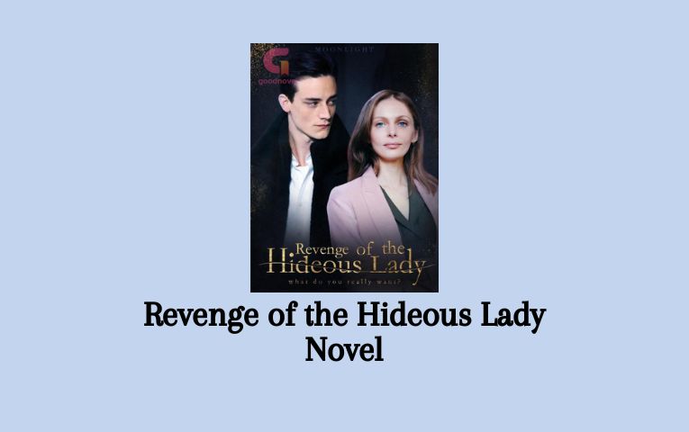 Revenge of the Hideous Lady Novel