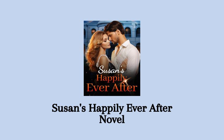 Susan's Happily Ever After Novel