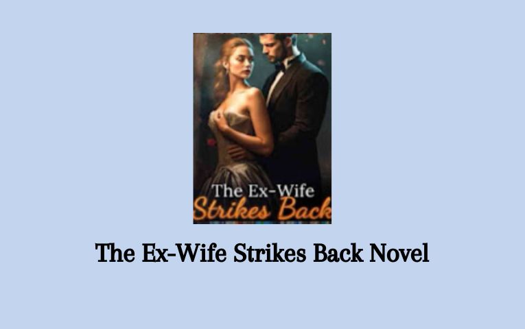 The Ex-Wife Strikes Back Novel