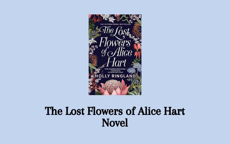 The Lost Flowers of Alice Hart Novel