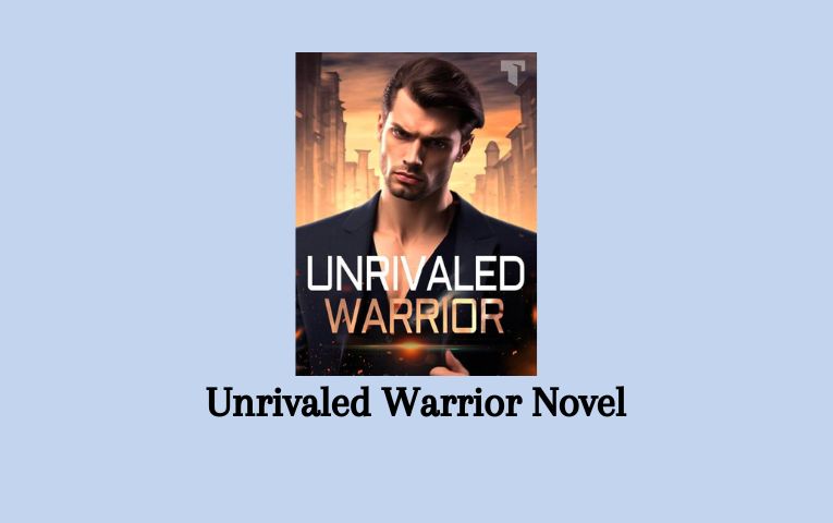 Unrivaled Warrior Novel