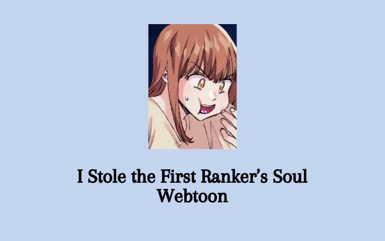 I Stole the First Ranker’s Soul Webtoon